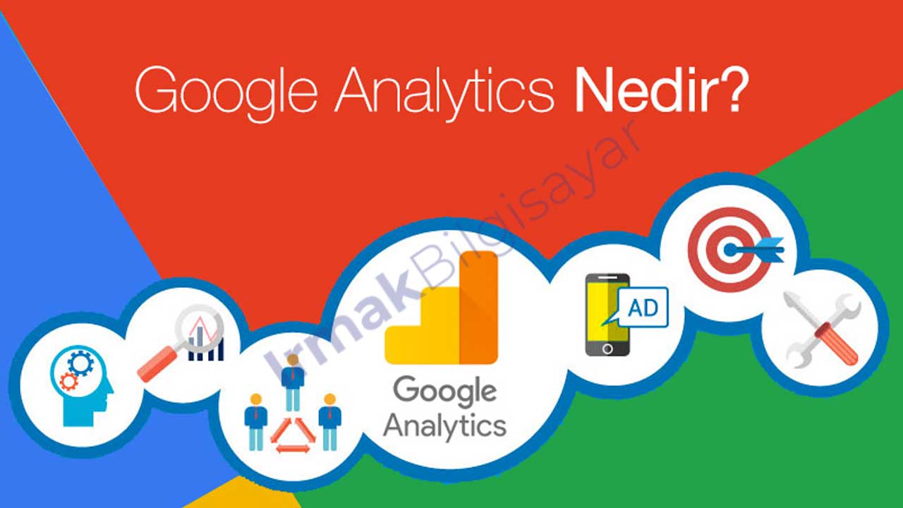 Google Analytics Nedir? ve Ne işe Yarar?